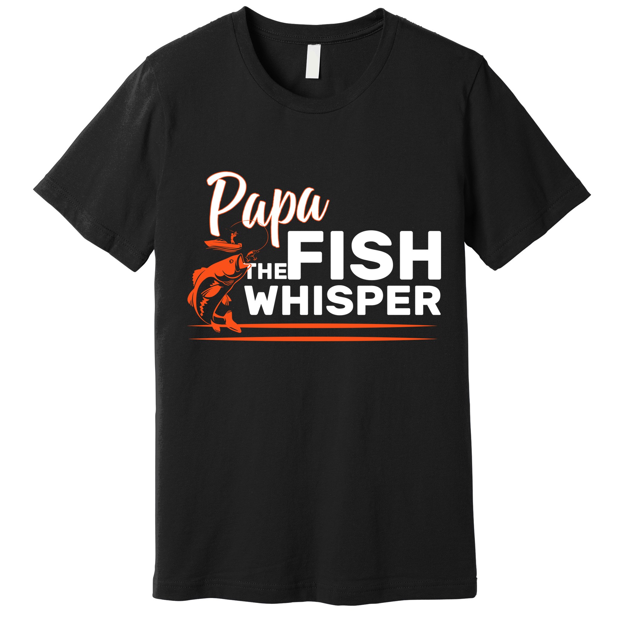 Papa The Fish Whisper Premium T-Shirt