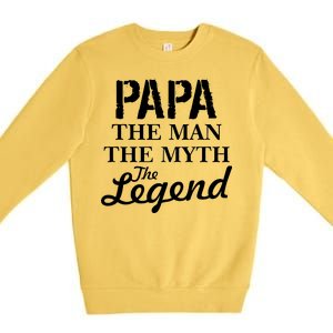 Papa The Man Myth Legend Premium Crewneck Sweatshirt