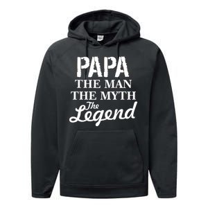 Papa The Man Myth Legend Performance Fleece Hoodie