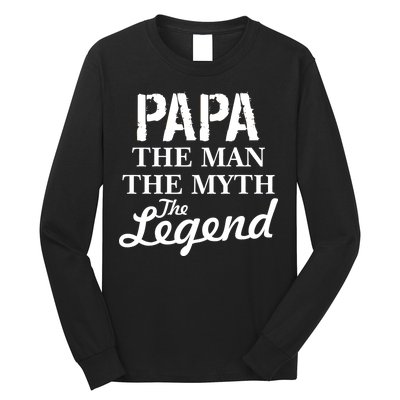 Papa The Man Myth Legend Long Sleeve Shirt