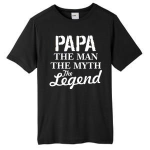 Papa The Man Myth Legend Tall Fusion ChromaSoft Performance T-Shirt