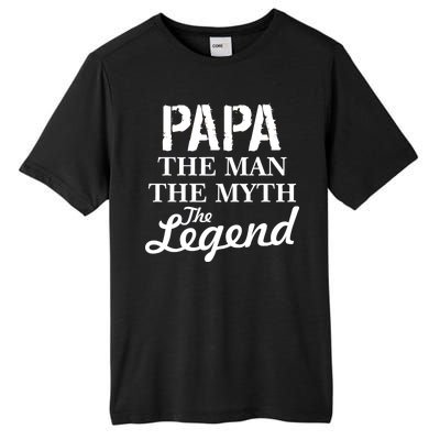 Papa The Man Myth Legend Tall Fusion ChromaSoft Performance T-Shirt