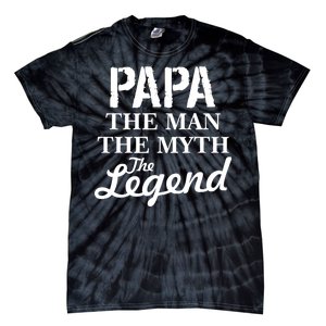 Papa The Man Myth Legend Tie-Dye T-Shirt