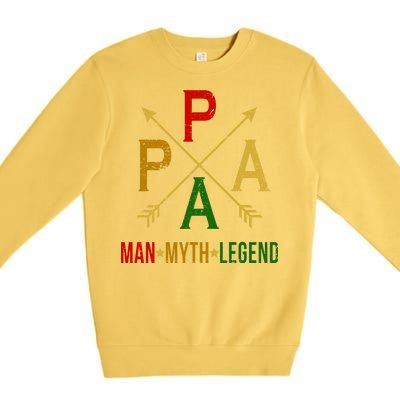 Papa The Man Myth Legend Arrow Cross Premium Crewneck Sweatshirt