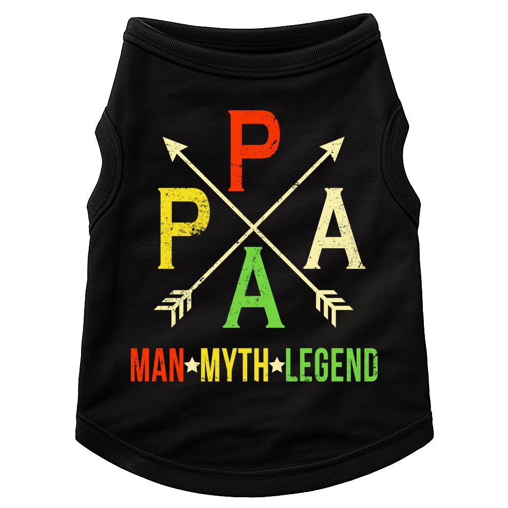 Papa The Man Myth Legend Arrow Cross Doggie Tank