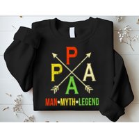 Papa The Man Myth Legend Arrow Cross Sweatshirt