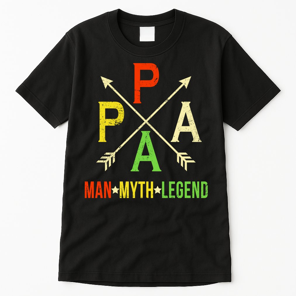 Papa The Man Myth Legend Arrow Cross Tall T-Shirt