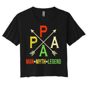 Papa The Man Myth Legend Arrow Cross Women's Crop Top Tee