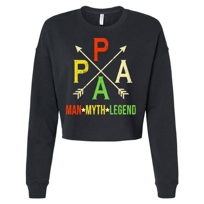 Papa The Man Myth Legend Arrow Cross Cropped Pullover Crew