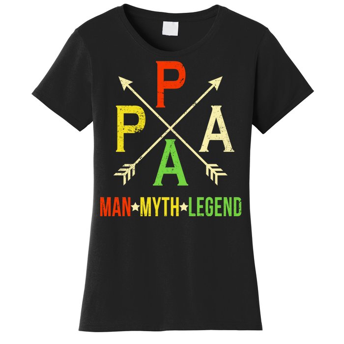 Papa The Man Myth Legend Arrow Cross Women's T-Shirt