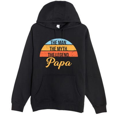 Papa The Man Myth Legend Retro Premium Pullover Hoodie