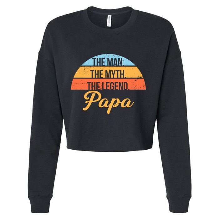 Papa The Man Myth Legend Retro Cropped Pullover Crew