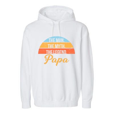 Papa The Man Myth Legend Retro Garment-Dyed Fleece Hoodie