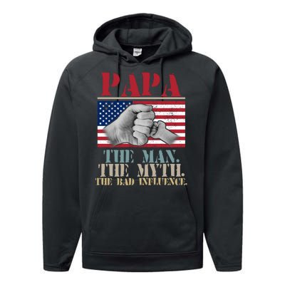 Papa The Man The Myth The Bad Influence Father's Day Performance Fleece Hoodie