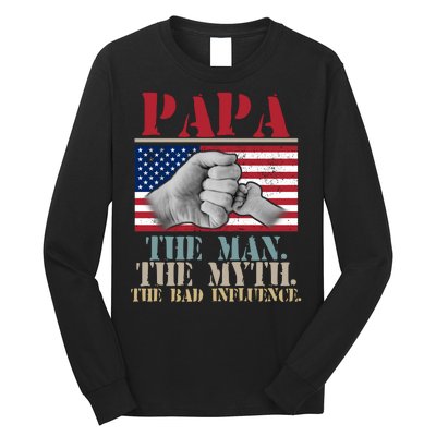 Papa The Man The Myth The Bad Influence Father's Day Long Sleeve Shirt