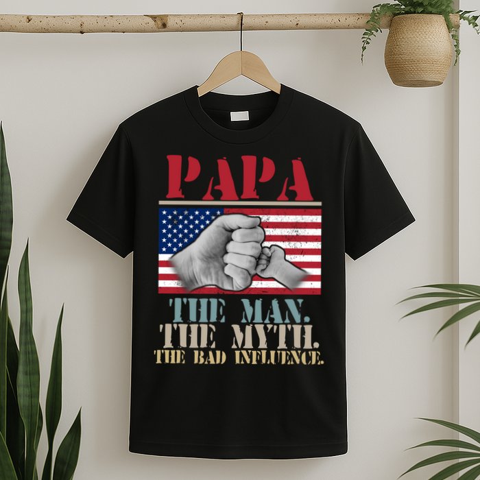 Papa The Man The Myth The Bad Influence Father's Day T-Shirt