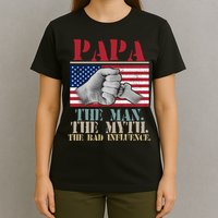 Papa The Man The Myth The Bad Influence Father's Day T-Shirt