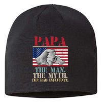 Papa The Man The Myth The Bad Influence Father's Day Sustainable Beanie