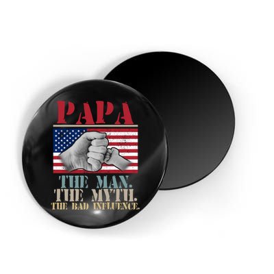 Papa The Man The Myth The Bad Influence Father's Day Magnet