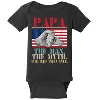 Papa The Man The Myth The Bad Influence Father's Day Baby Bodysuit