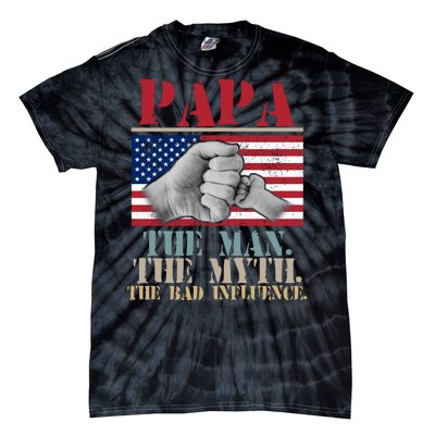 Papa The Man The Myth The Bad Influence Father's Day Tie-Dye T-Shirt