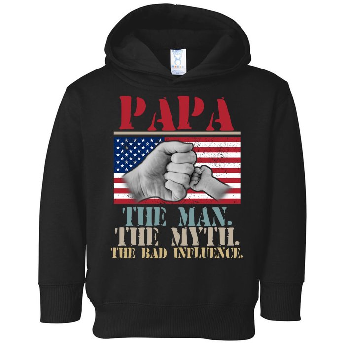 Papa The Man The Myth The Bad Influence Father's Day Toddler Hoodie