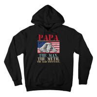 Papa The Man The Myth The Bad Influence Father's Day Tall Hoodie