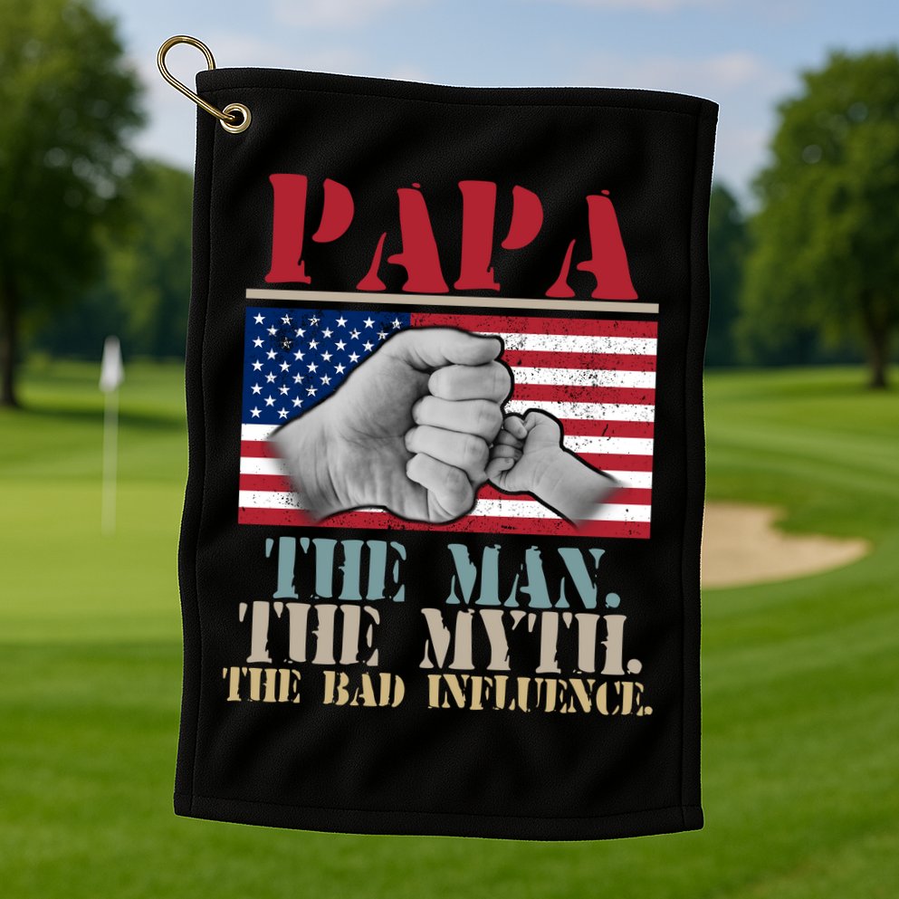 Papa The Man The Myth The Bad Influence Father's Day Golf Towel