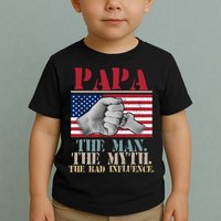 Papa The Man The Myth The Bad Influence Father's Day Toddler T-Shirt