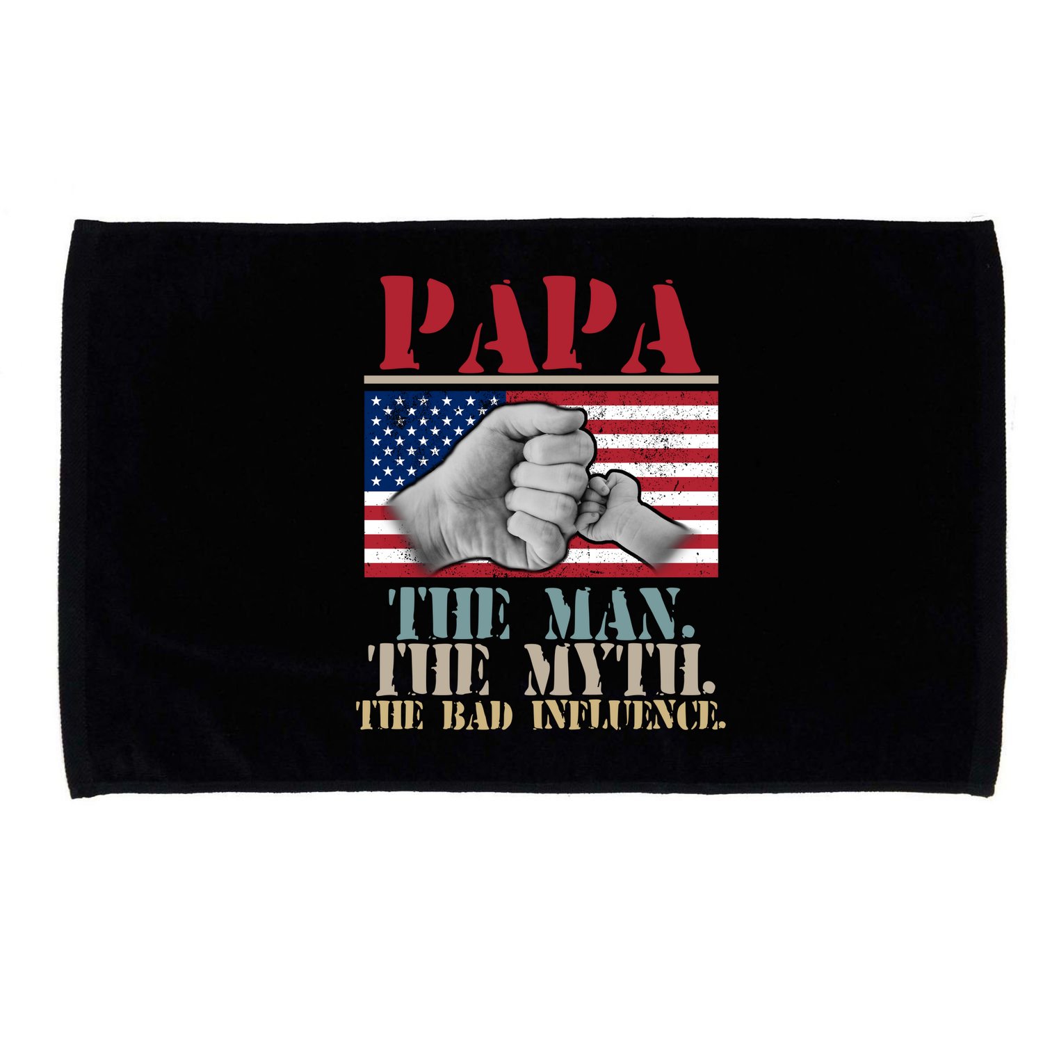 Papa The Man The Myth The Bad Influence Father's Day Microfiber Hand Towel