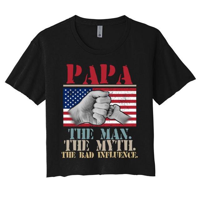 Papa The Man The Myth The Bad Influence Father's Day Crop Top