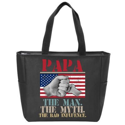 Papa The Man The Myth The Bad Influence Father's Day Zip Tote Bag