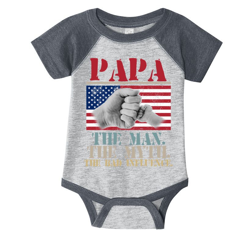 Papa The Man The Myth The Bad Influence Father's Day Infant Baby Jersey Bodysuit