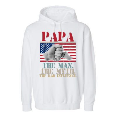 Papa The Man The Myth The Bad Influence Father's Day Garment-Dyed Fleece Hoodie