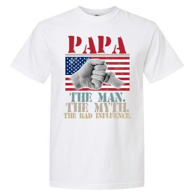 Papa The Man The Myth The Bad Influence Father's Day Garment-Dyed Heavyweight T-Shirt