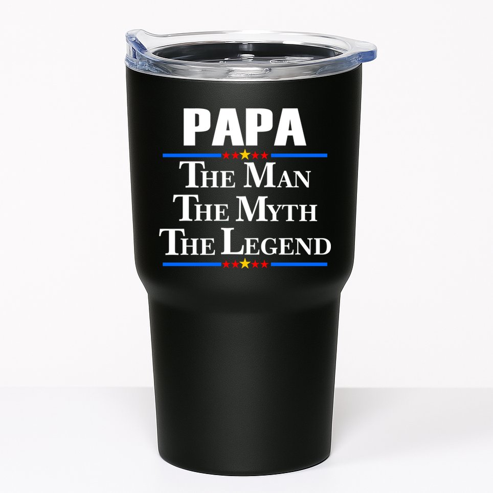 Papa The Man The Myth The Legend Tumbler