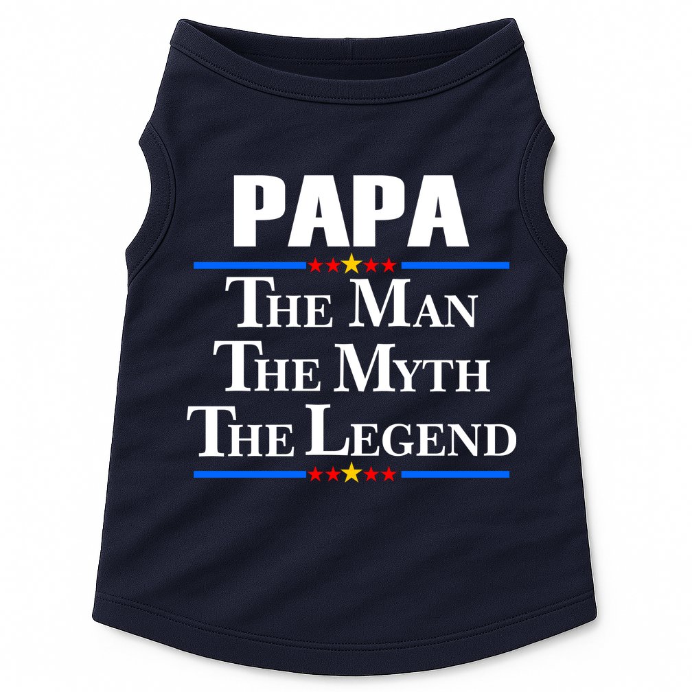 Papa The Man The Myth The Legend Doggie Tank