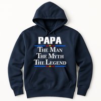 Papa The Man The Myth The Legend Hoodie