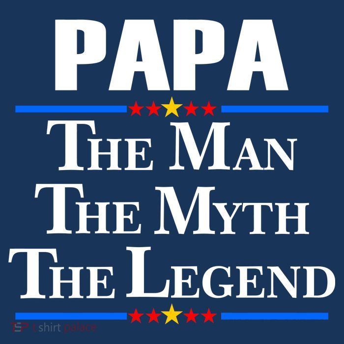Papa The Man The Myth The Legend Premium T-Shirt