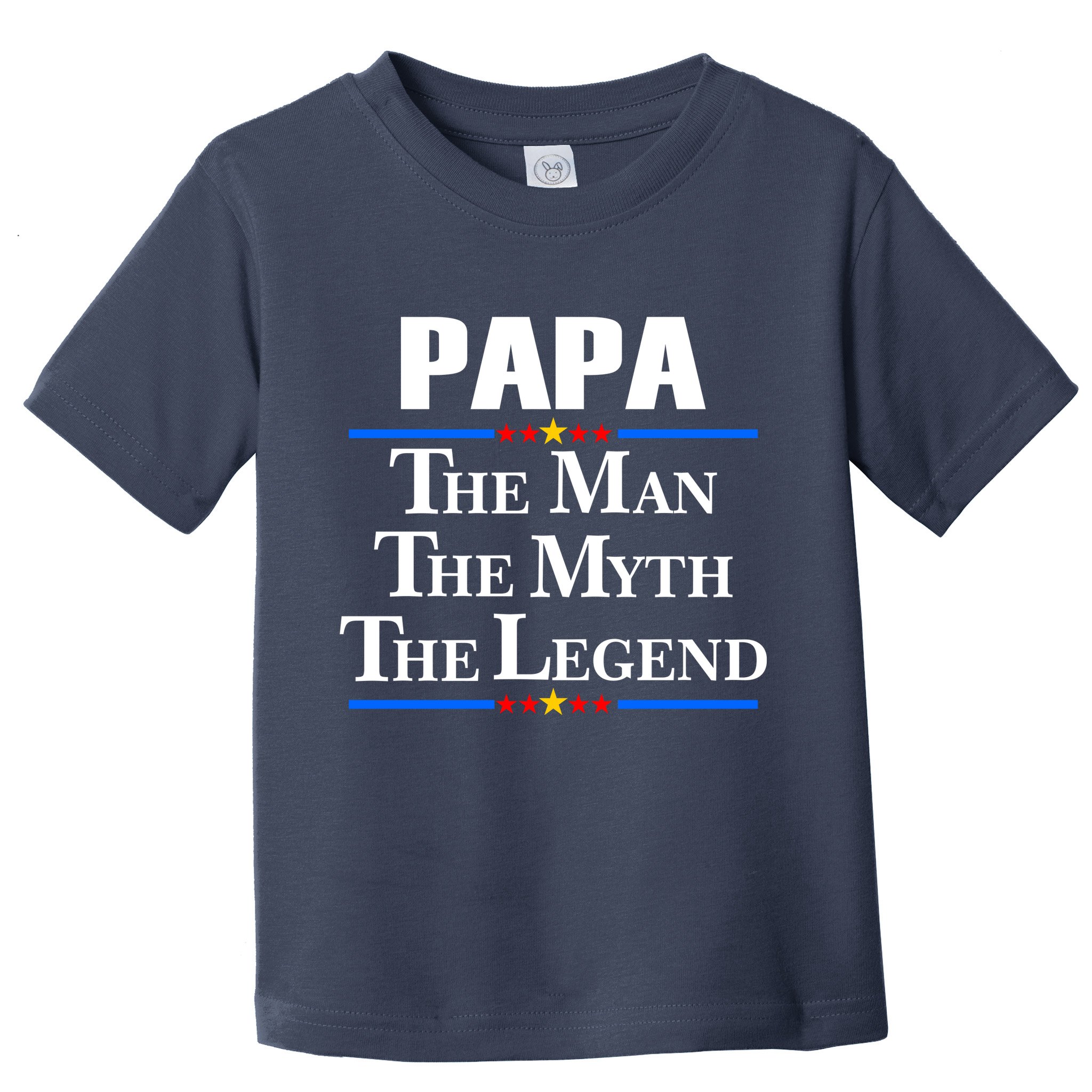 Papa The Man The Myth The Legend Toddler T-Shirt