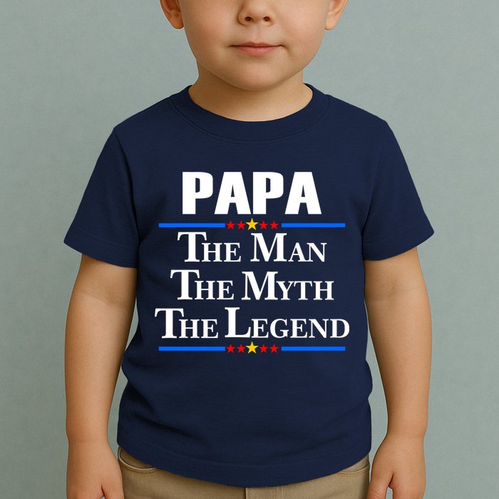 Papa The Man The Myth The Legend Toddler T-Shirt