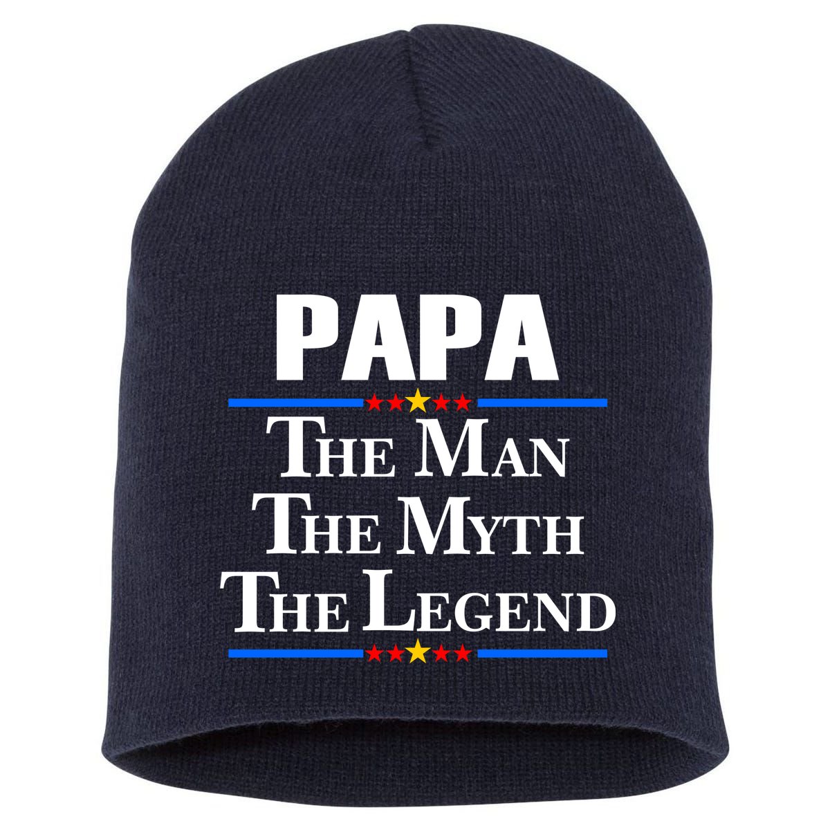 Papa The Man The Myth The Legend Short Acrylic Beanie
