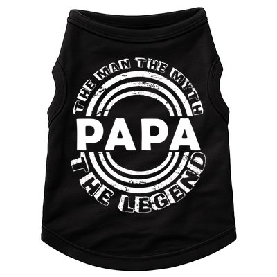 Papa The Man The Myth The Legend Funny Doggie Tank