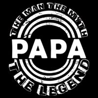 Papa The Man The Myth The Legend Funny Magnet