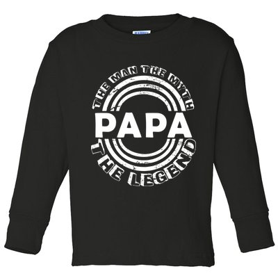 Papa The Man The Myth The Legend Funny Toddler Long Sleeve Shirt