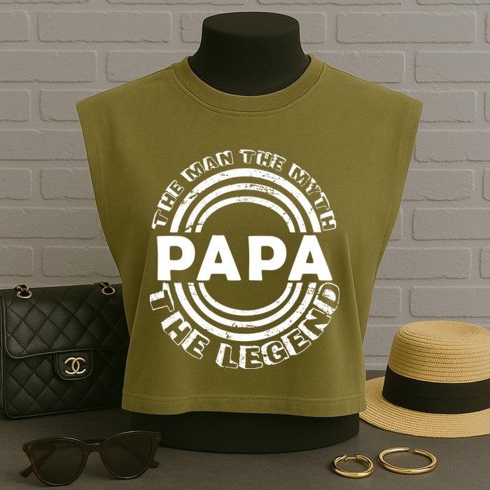 Papa The Man The Myth The Legend Funny Garment-Dyed Women's Muscle Tee