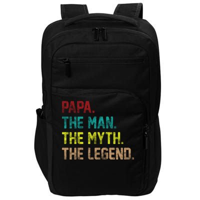 Papa The Man The Myth The Legend Vintage Impact Tech Backpack