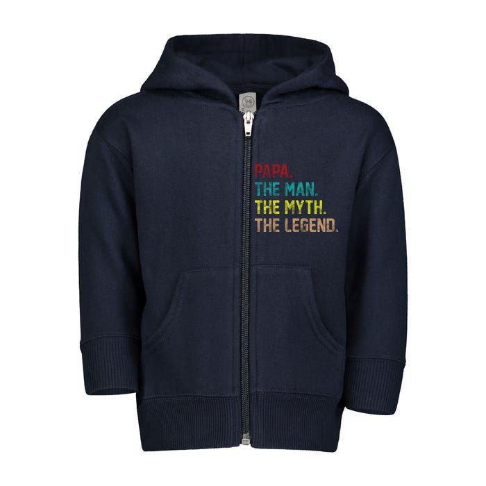 Papa The Man The Myth The Legend Vintage Toddler Zip Fleece Hoodie