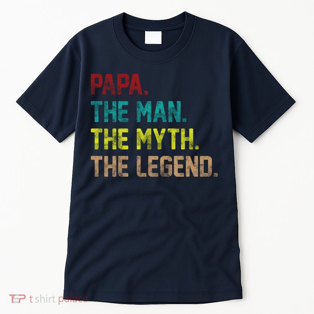 Papa The Man The Myth The Legend Vintage Tall T-Shirt