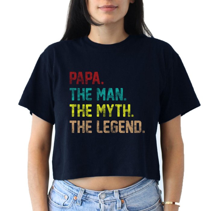 Papa The Man The Myth The Legend Vintage Crop Top
